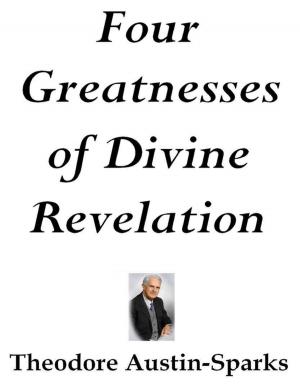 Cover of the book Four Greatnesses of Divine Revelation by Mistress Jessica