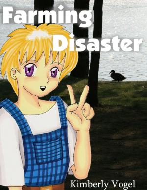Cover of the book Farming Disaster: A Project Nartana Case by Kimberly Vogel