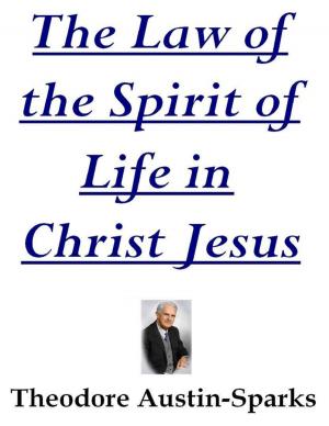 Book cover of The Law of the Spirit of Life in Christ Jesus