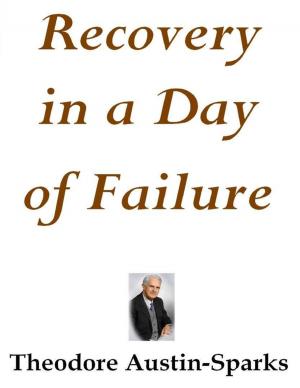 Cover of the book Recovery in a Day of Failure by William Tisdale