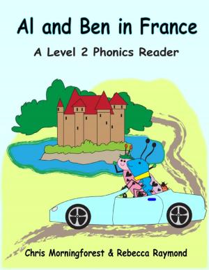 Book cover of Al and Ben in France - A Level 2 Phonics Reader