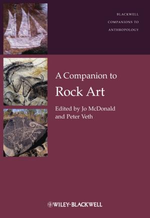 Cover of the book A Companion to Rock Art by Richard C. Semelka, Jorge Elias