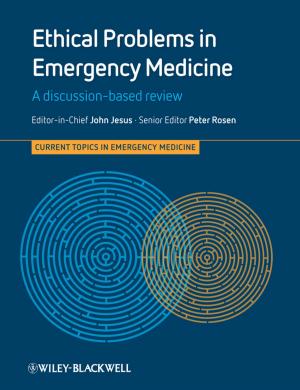 Cover of the book Ethical Problems in Emergency Medicine, Enhanced Edition by Jeffrey H. Dyer, William G. Dyer, W. Gibb Dyer Jr.