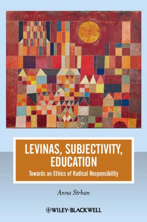 Cover of the book Levinas, Subjectivity, Education by Jürgen Weber, Norbert Knorren