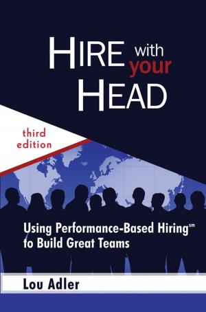 Cover of the book Hire With Your Head by Manasa Medikonda, Edward L. Wolf