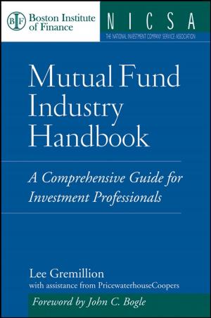 Cover of the book Mutual Fund Industry Handbook by Darlene Van Tiem, James L. Moseley, Joan C. Dessinger