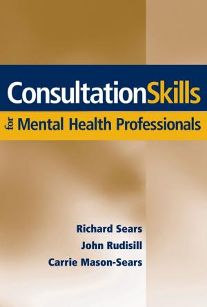 Cover of the book Consultation Skills for Mental Health Professionals by Rongshi Li, Jeffrey A. Stafford