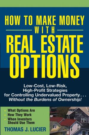 Cover of the book How to Make Money With Real Estate Options by Dr. Dehong Huo