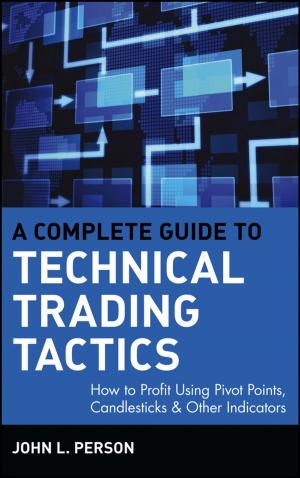 Cover of the book A Complete Guide to Technical Trading Tactics by Escape The City