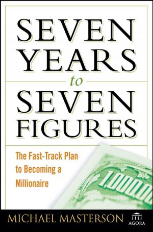 Cover of the book Seven Years to Seven Figures by Anne Kramer, Bruno Legeard