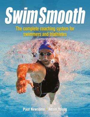 Cover of the book Swim Smooth by Paul Boissier