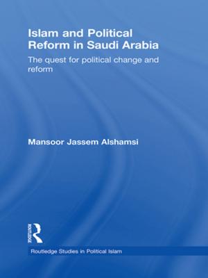 Cover of the book Islam and Political Reform in Saudi Arabia by Renata Rusca Zargar, Zahoor Ahmad Zargar