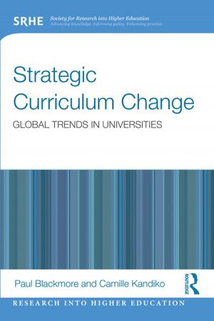 Cover of the book Strategic Curriculum Change in Universities by Suzanne Everett