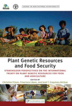Cover of the book Plant Genetic Resources and Food Security by Tony Erben, Ruth Ban, Martha Castañeda