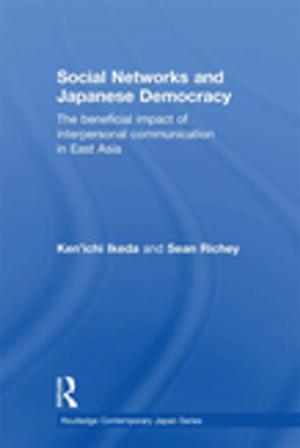 Cover of the book Social Networks and Japanese Democracy by Alexander Cuthbert