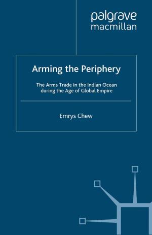 Cover of the book Arming the Periphery by Lucas Walsh