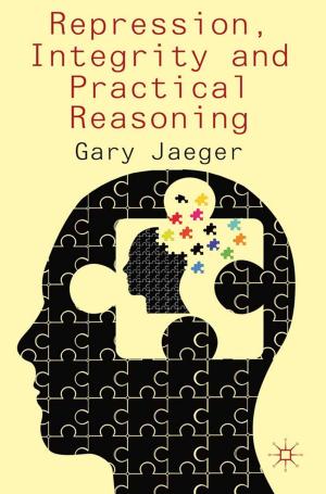 Cover of the book Repression, Integrity and Practical Reasoning by 