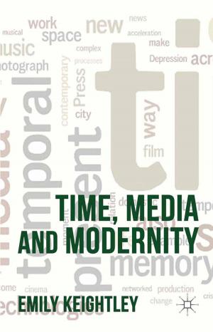Cover of the book Time, Media and Modernity by Tina O'Toole