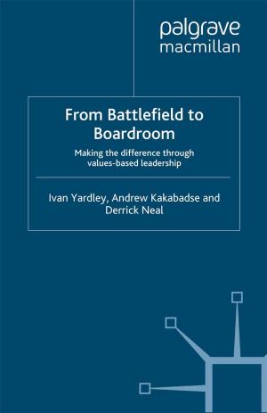 Cover of the book From Battlefield to Boardroom by Chris Cunneen, David Brown, Melanie Schwartz, Julie Stubbs, Courtney Young