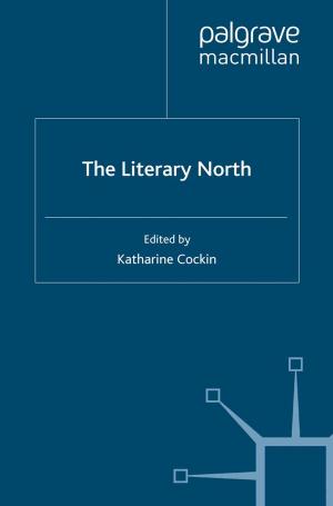 Cover of the book The Literary North by D. Kidner