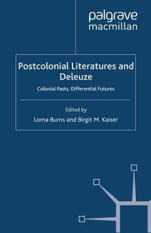 Cover of the book Postcolonial Literatures and Deleuze by Nona Fernández Silanes