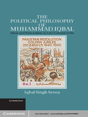 Cover of the book The Political Philosophy of Muhammad Iqbal by Michael Likosky