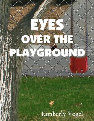 Cover of the book Eyes Over the Playground: A Project Nartana Case by The Abbotts