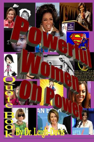 Cover of the book Quote Book: Quotes from Powerful Women about Power by Benjamin Franklin