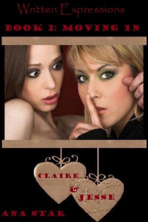 Cover of the book Claire and Jesse Book 2: Moving In by Written Expressions Authors