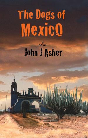 bigCover of the book The Dogs of Mexico by 