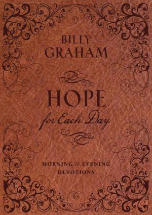Cover of the book Hope for Each Day Morning and Evening Devotions by John Bridges, Bryan Curtis, Sheryl Shade