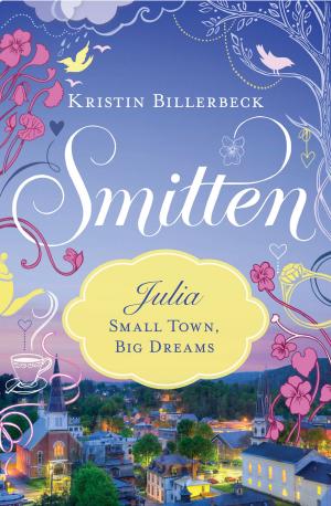 Cover of the book Julia - Small Town, Big Dreams by Lori Copeland