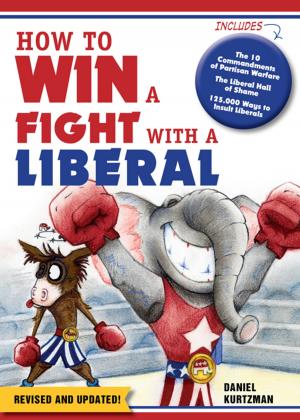 Cover of the book How to Win a Fight With a Liberal by Cathie Pelletier