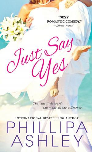 Cover of the book Just Say Yes by Brittany Crowley