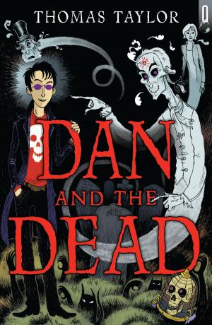 Cover of the book Dan and the Dead by Courttia Newland, Tania Hershman