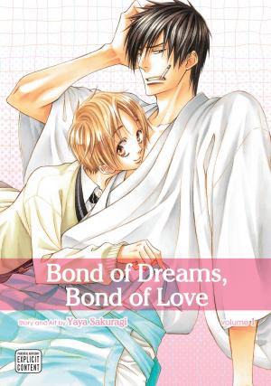 Cover of Bond of Dreams, Bond of Love, Vol. 1 (Yaoi Manga)