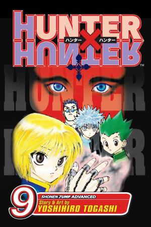 Cover of the book Hunter x Hunter, Vol. 9 by Eiichiro Oda