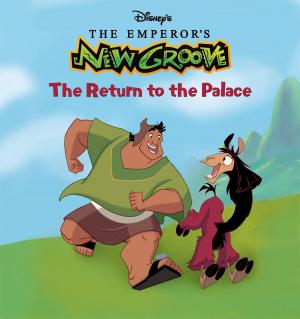 Cover of the book Emperor's New Groove, The: Return to the Palace by Alicia Thompson, Dominique Moceanu