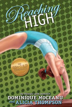 Book cover of The Go-for-Gold Gymnasts: Reaching High