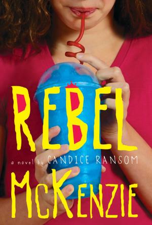 Cover of the book Rebel McKenzie by Marvel Press Book Group