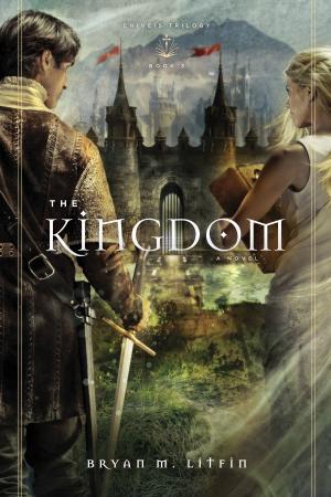 Cover of the book The Kingdom: A Novel by Jonathan Leeman