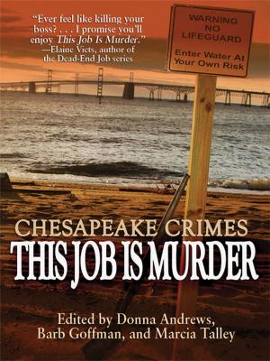 Book cover of Chesapeake Crimes: This Job Is Murder!
