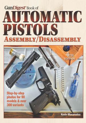 bigCover of the book The Gun Digest Book of Automatic Pistols Assembly/Disassembly by 