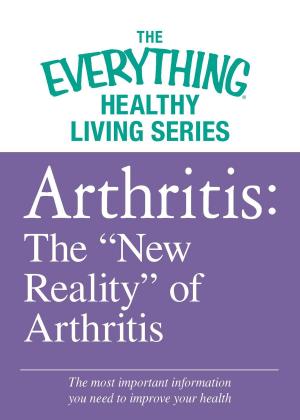 Cover of the book Arthritis: The "New Reality" of Arthritis by Lin Grensing-Pophal