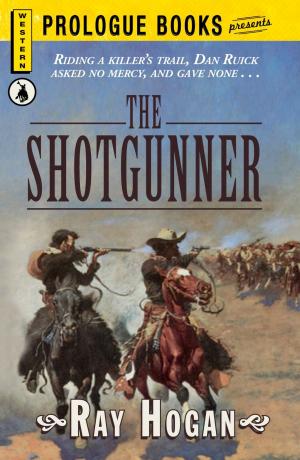 Cover of the book The Shotgunner by Danny May, Andy Sharpe
