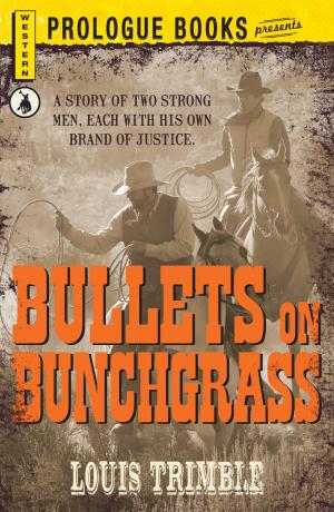 Cover of the book Bullets on Bunchgrass by Rhonda Lauret Parkinson