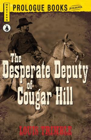Cover of the book The Desperate Deputy of Cougar Hill by Katie Martin