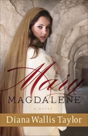 Cover of the book Mary Magdalene by Melody Carlson