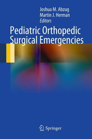 Cover of the book Pediatric Orthopedic Surgical Emergencies by Sitharama S. Iyengar, Kianoosh G. Boroojeni, N. Balakrishnan