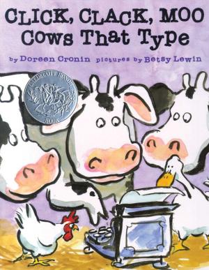 Cover of the book Click, Clack, Moo by Melanie Crowder